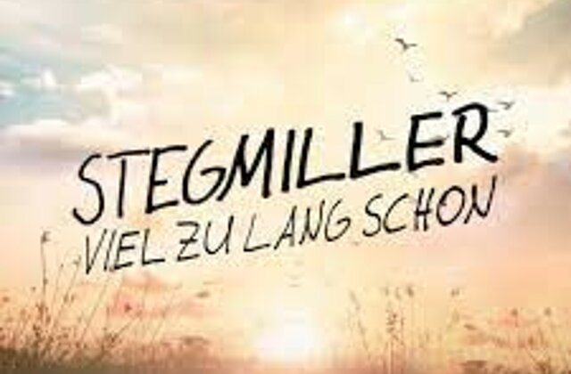 "Viel zu lang schon" warten wir auf Stegmiller's neue Single.