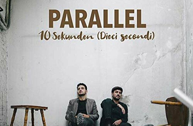 PARALLEL release new single "10 Sekunden (Dieci Secondi)"