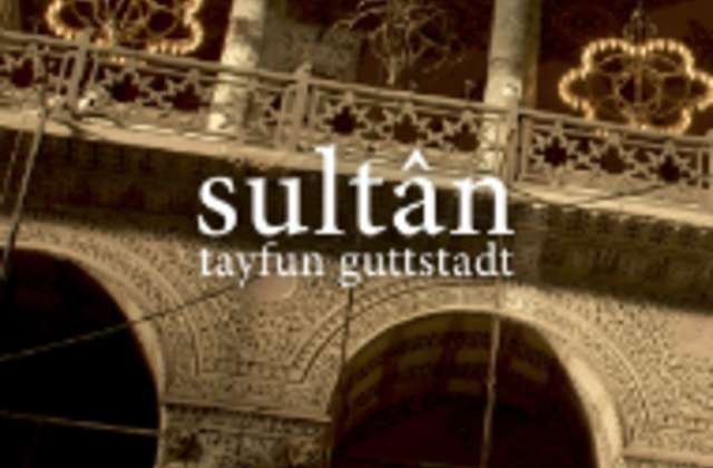 "Sultân" - Tayfun Guttstadt