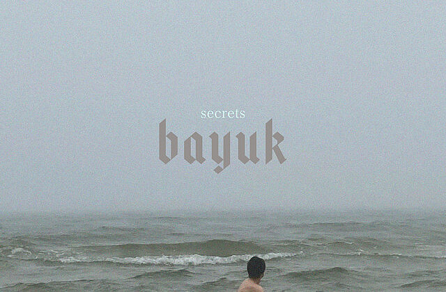 BAYUK - "SECRETS"