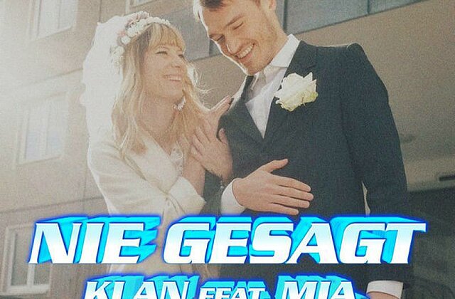 Klan with "Nie Gesagt" feat. Mia.
